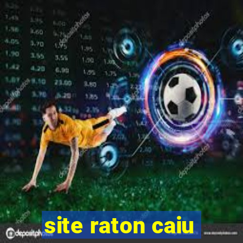 site raton caiu